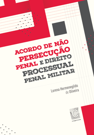 Acordo de não persecução penal e direito processual penal militar